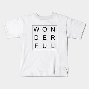 minimalist and simple design wonderful black word Kids T-Shirt